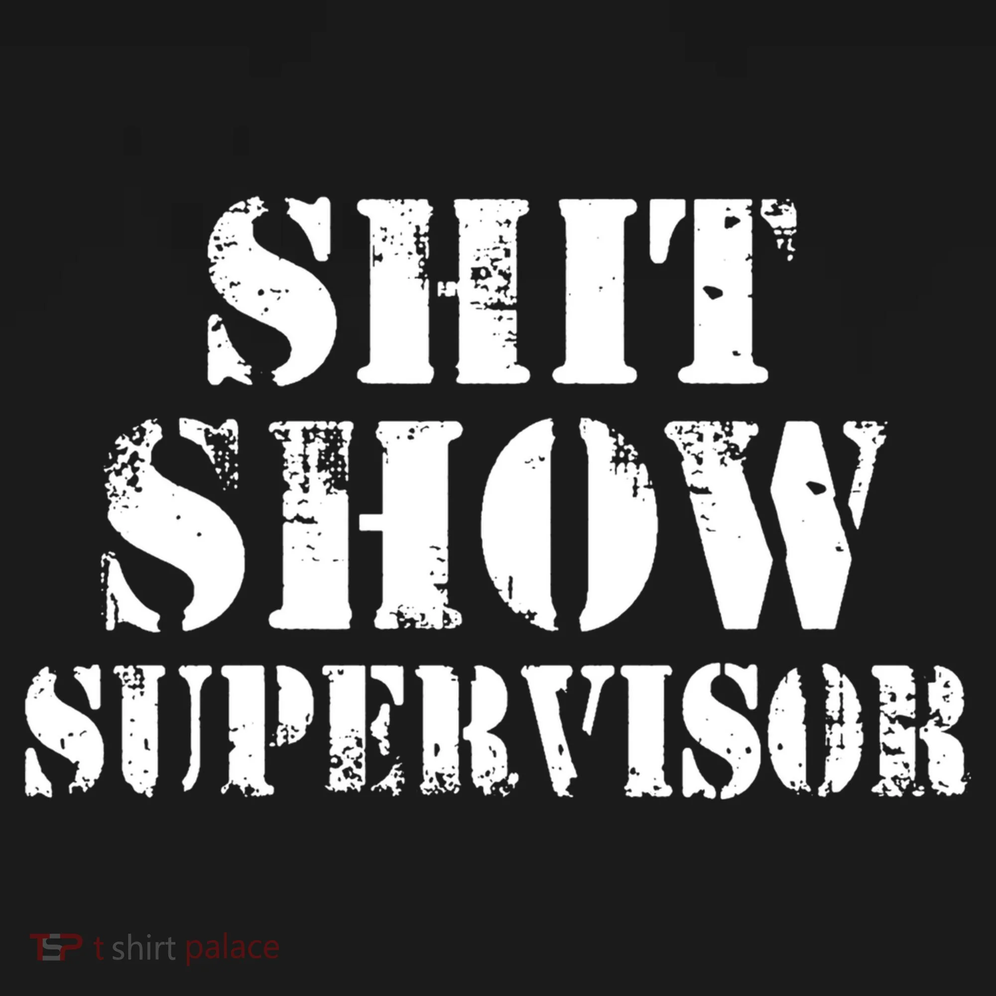 Shit Show Supervisor Long Sleeve Shirt