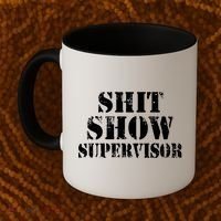 Shit Show Supervisor Coffee Mug thumb 2