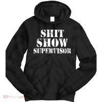 Shit Show Supervisor Tie Dye Hoodie thumb 0