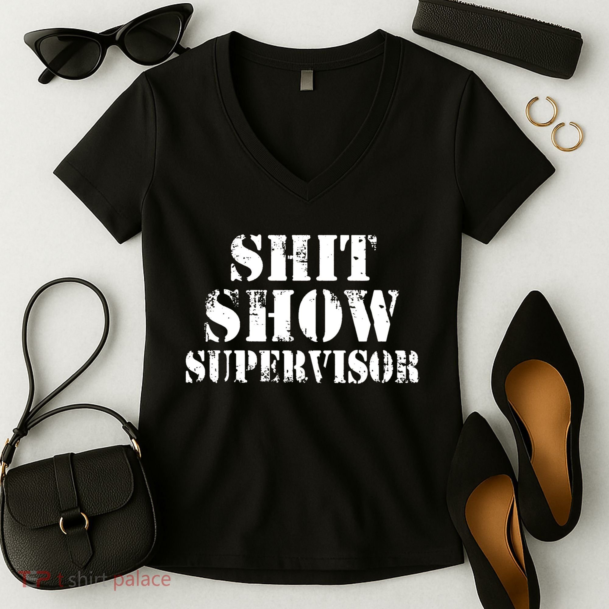 Shit Show Supervisor Women's V-Neck T-Shirt