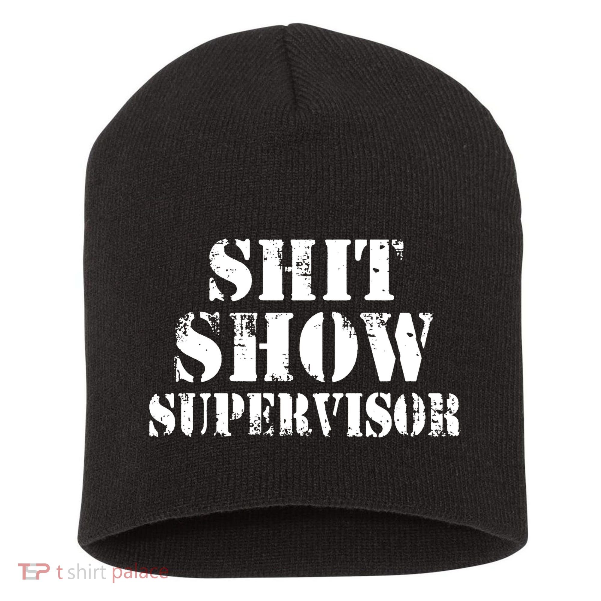 Shit Show Supervisor Short Acrylic Beanie