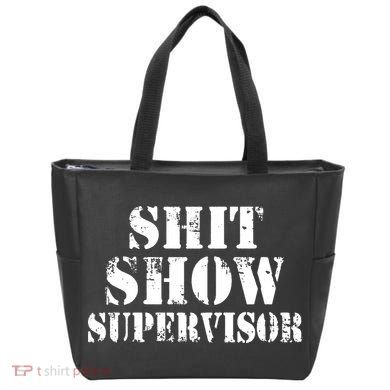 Shit Show Supervisor Tote Bag