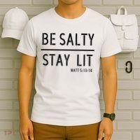 Stay Salty Stay Lit Christian Religious T-Shirt thumb 6