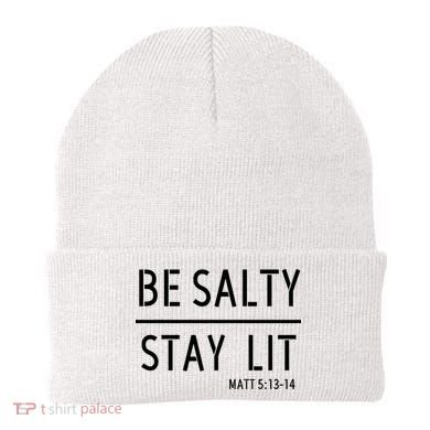 Stay Salty Stay Lit Christian Religious Beanie