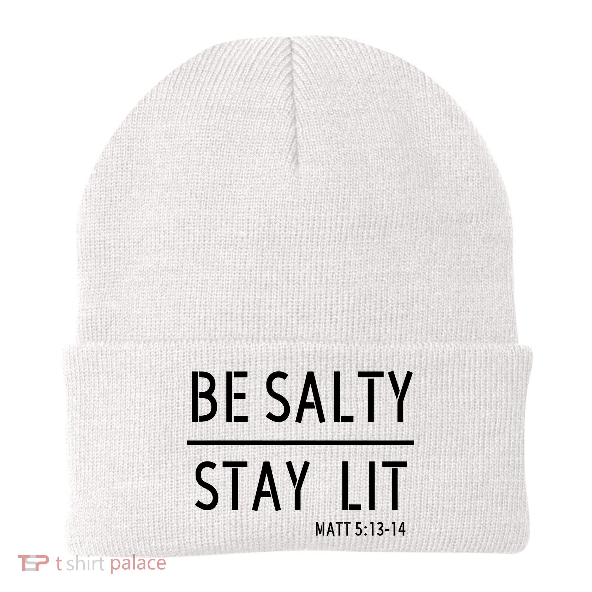 Stay Salty Stay Lit Christian Religious Beanie