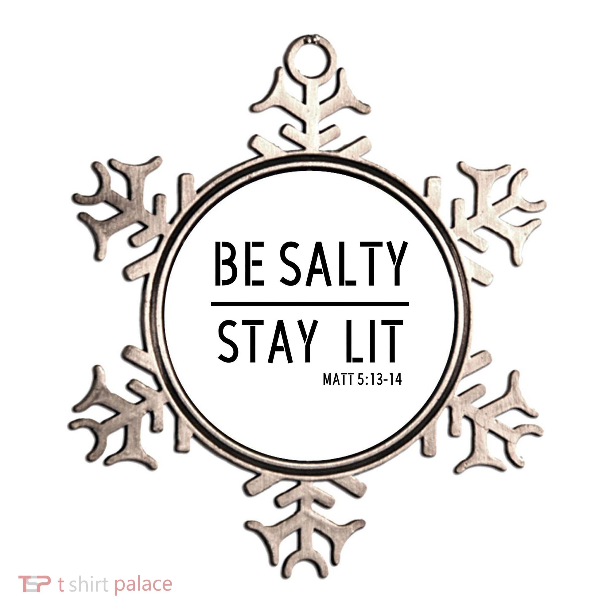 Stay Salty Stay Lit Christian Religious Ornament