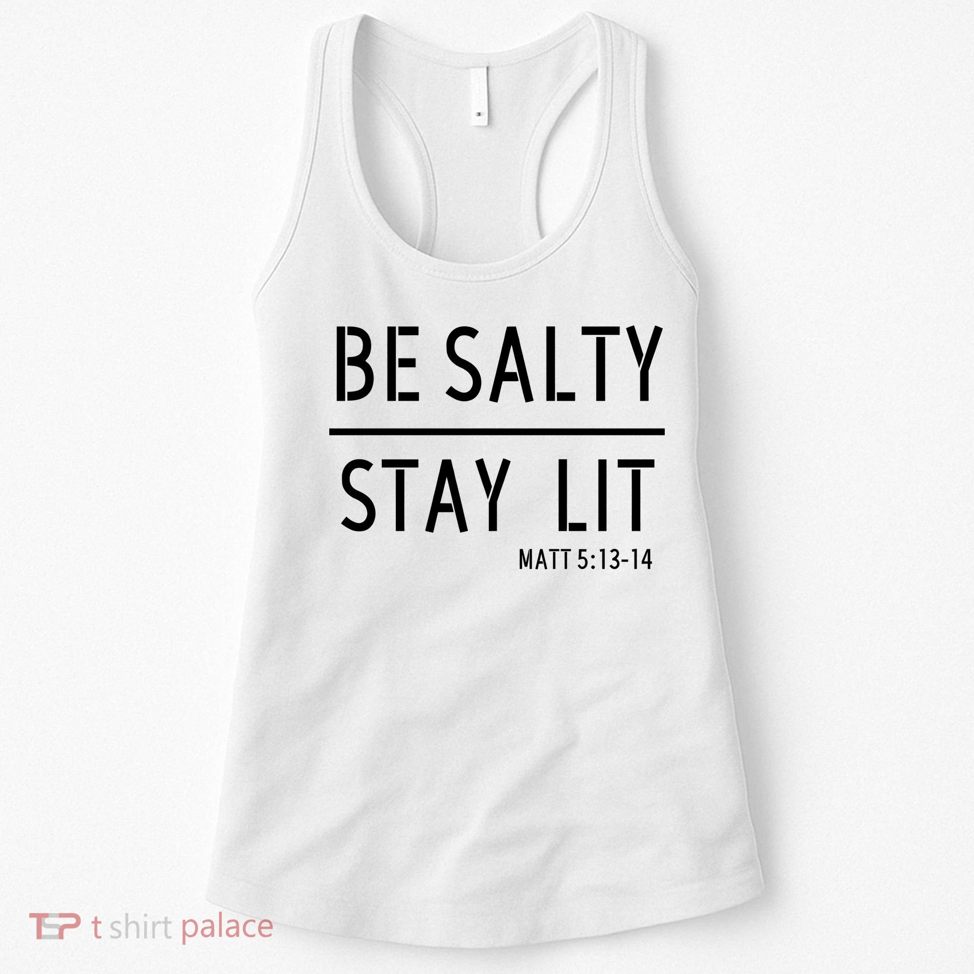 Stay Salty Stay Lit Christian Religious Women's Tank Top