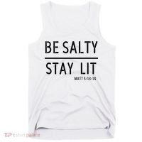 Stay Salty Stay Lit Christian Religious Tank Top thumb 0