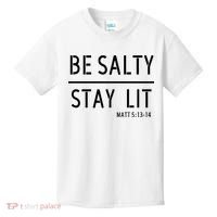 Stay Salty Stay Lit Christian Religious Kids T-Shirt thumb 0