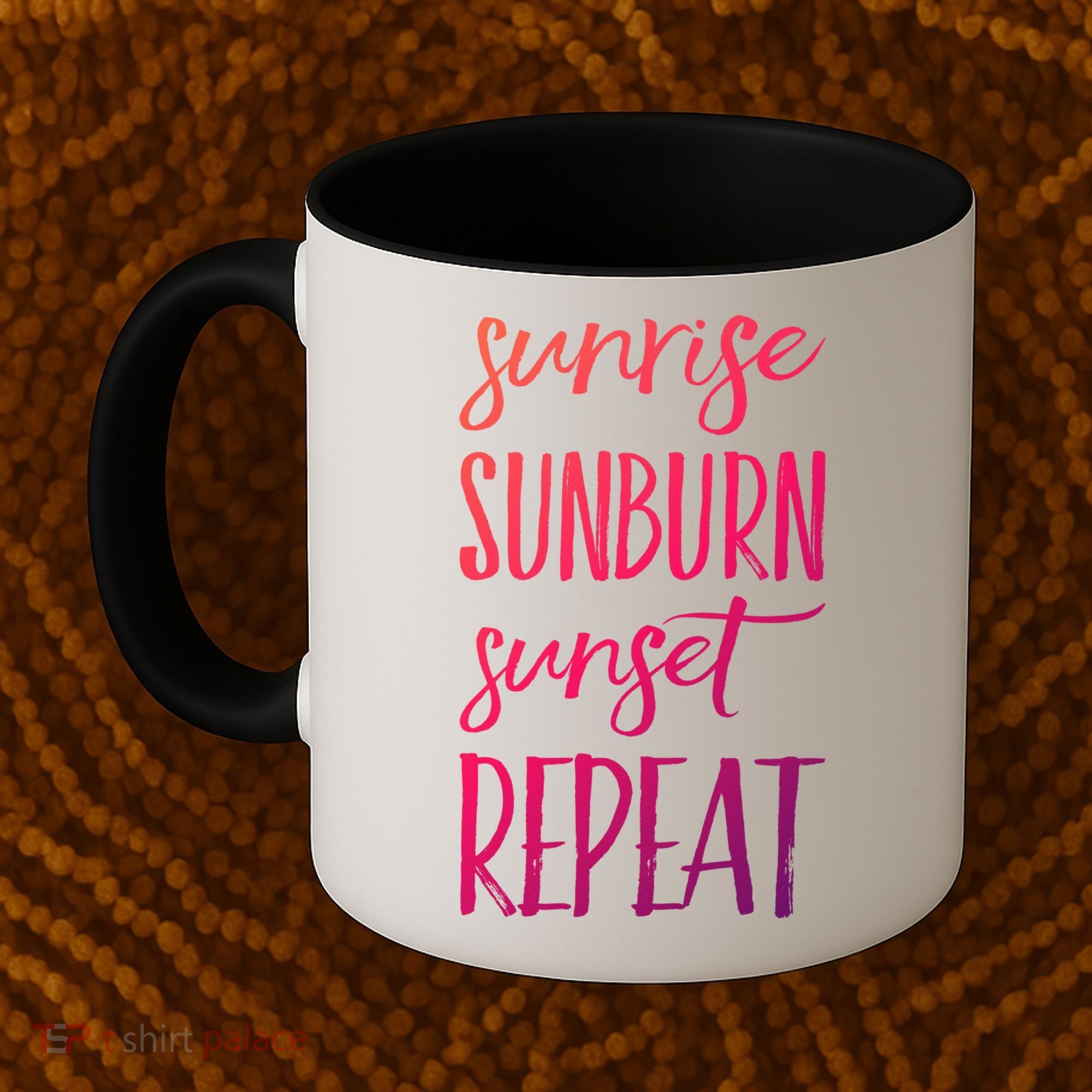 Sunrise Sunburn Sunset Repeat Funny Sayings Summer Cute Gift Coffee Mug