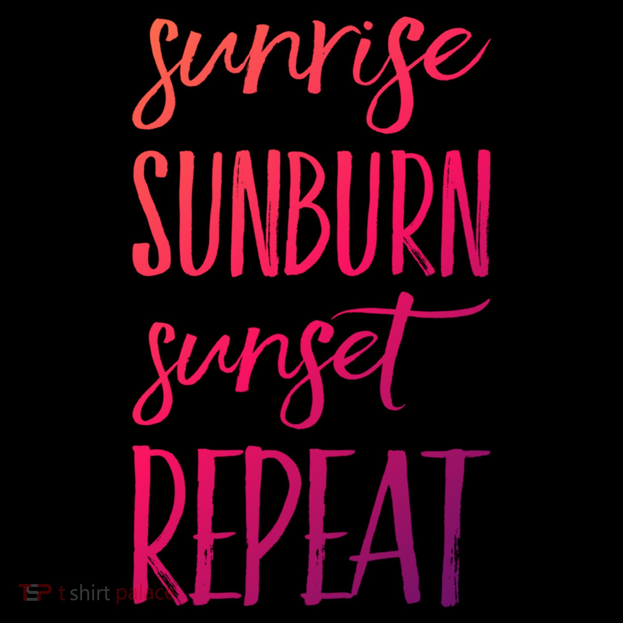 Sunrise Sunburn Sunset Repeat Funny Sayings Summer Cute Gift Women's Hoodie