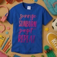 Sunrise Sunburn Sunset Repeat Funny Sayings Summer Cute Gift Kids T-Shirt thumb 3
