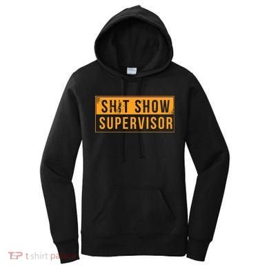 Shit Show Supervisor Women's Hoodie