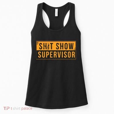 Shit Show Supervisor Women's Tank Top