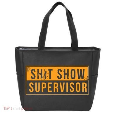 Shit Show Supervisor Tote Bag