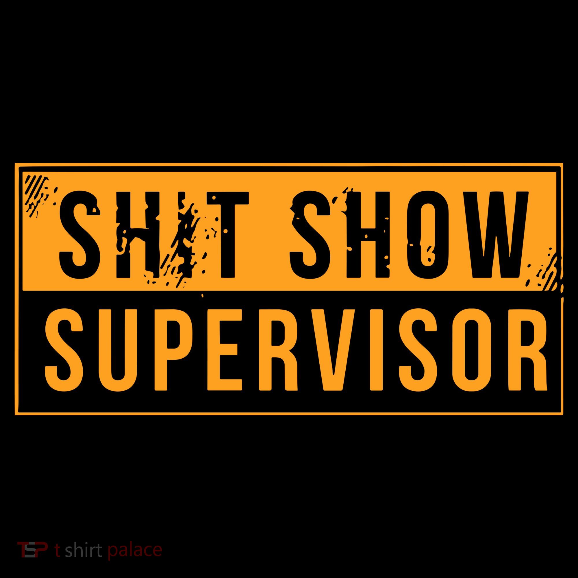 Shit Show Supervisor Tote Bag