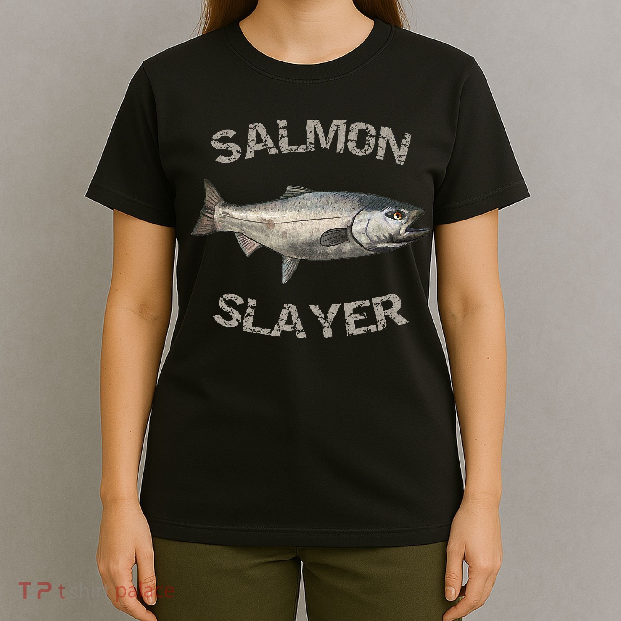 Salmon Slayer Salmon Fishing Salmon T-Shirt