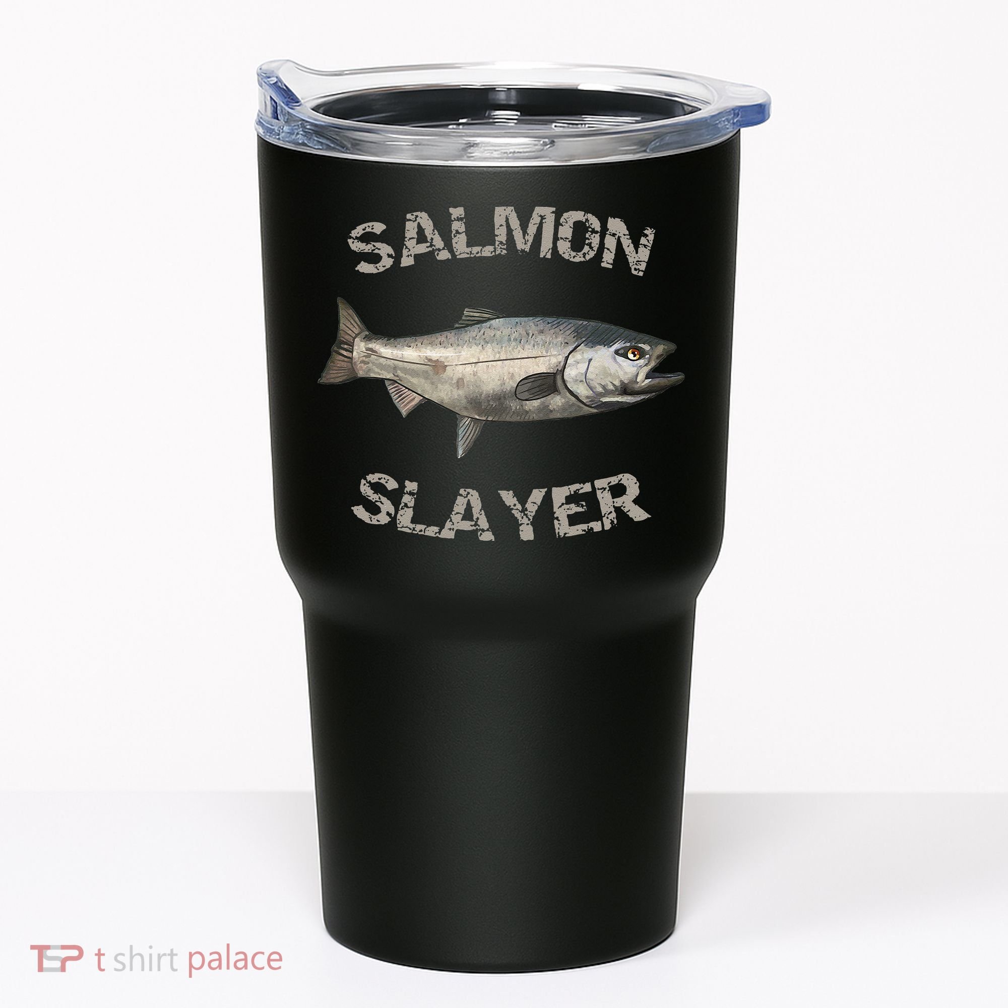 Salmon Slayer Salmon Fishing Salmon Tumbler