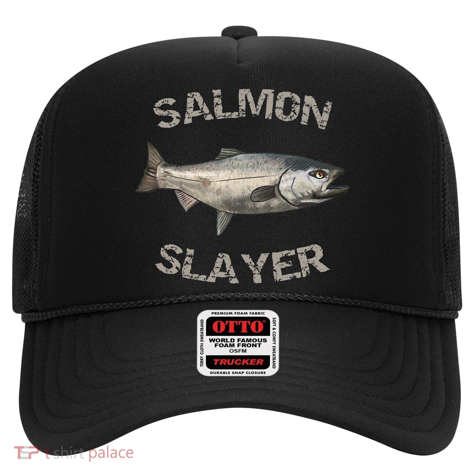 Salmon Slayer Salmon Fishing Salmon Hat