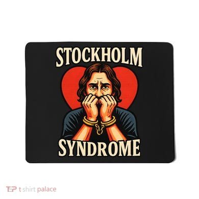 Stockholm Syndrome Mousepad