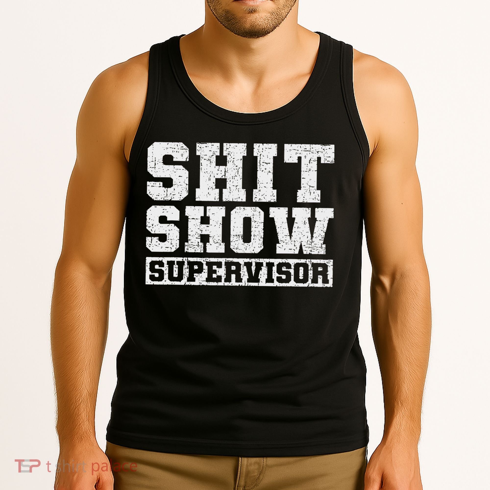 Shit Show Supervisor Funny Parent Boss Manager Teacher Gifts Tank Top