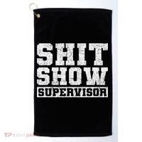 Shit Show Supervisor Funny Parent Boss Manager Teacher Gifts Golf Towel thumb 0