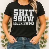 Shit Show Supervisor Funny Parent Boss Manager Teacher Gifts Women's T-Shirt thumb 2