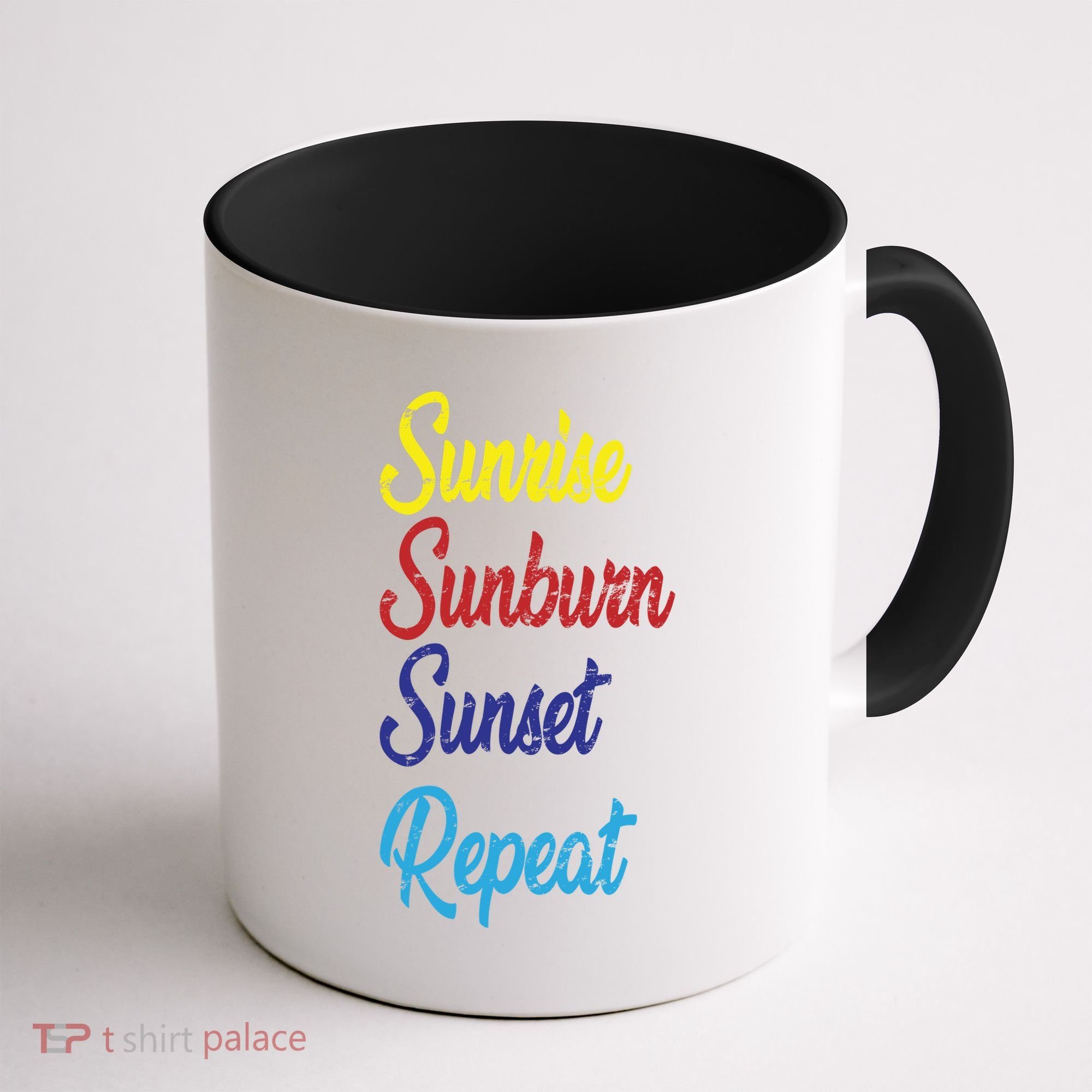 Sunrise Sunburn Sunset Repeat Coffee Mug