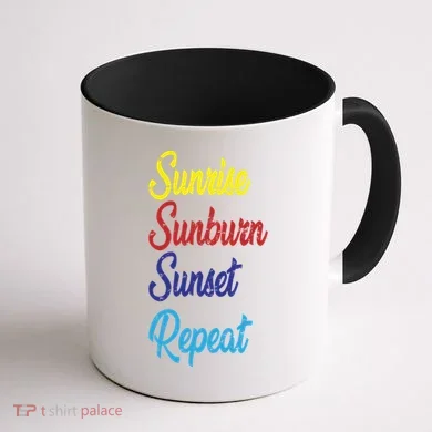 Sunrise Sunburn Sunset Repeat Coffee Mug back