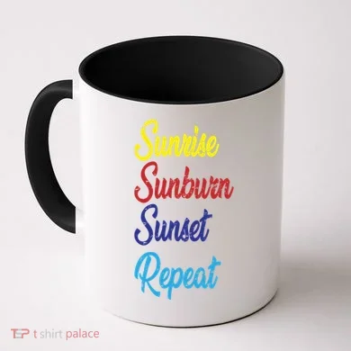Sunrise Sunburn Sunset Repeat Coffee Mug