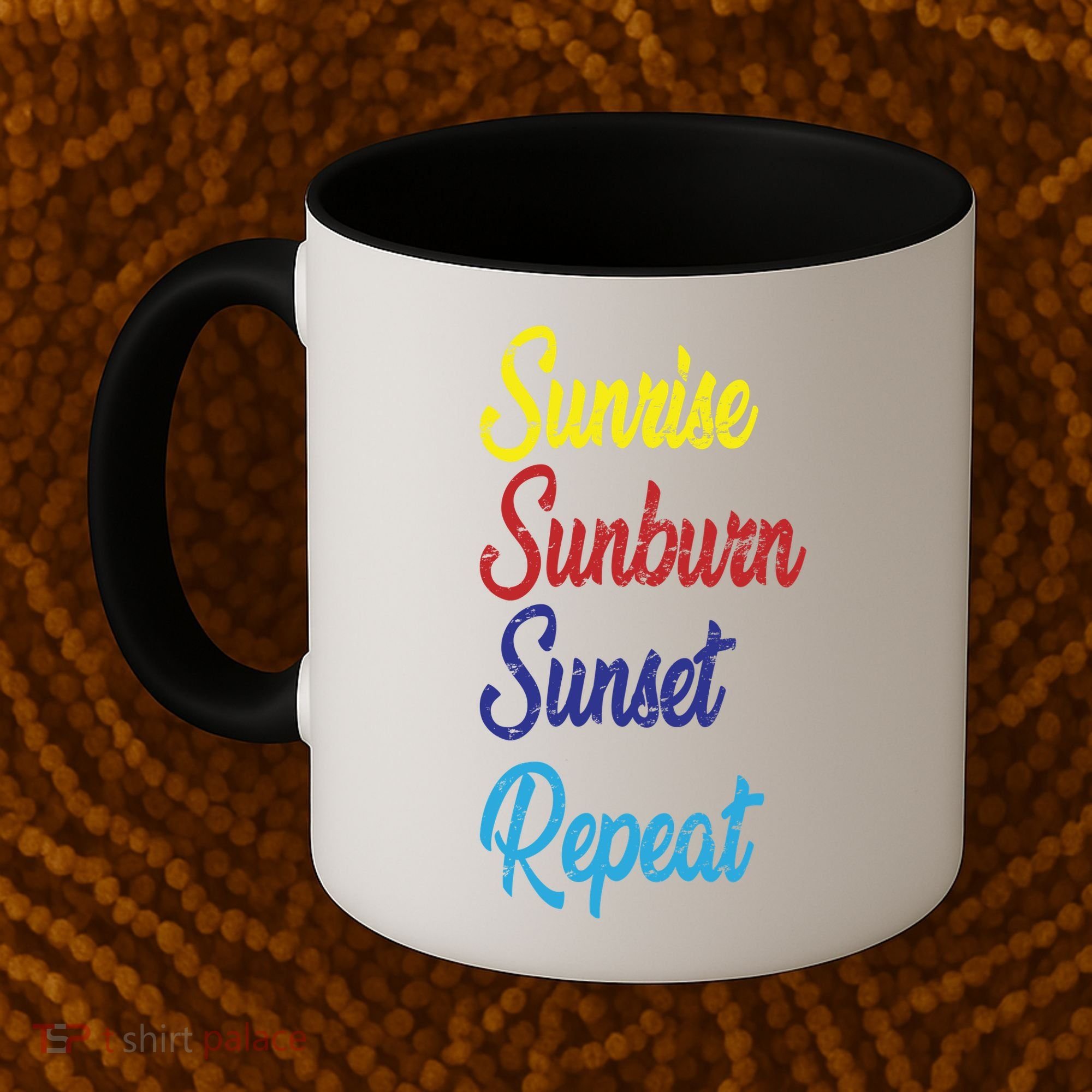 Sunrise Sunburn Sunset Repeat Coffee Mug