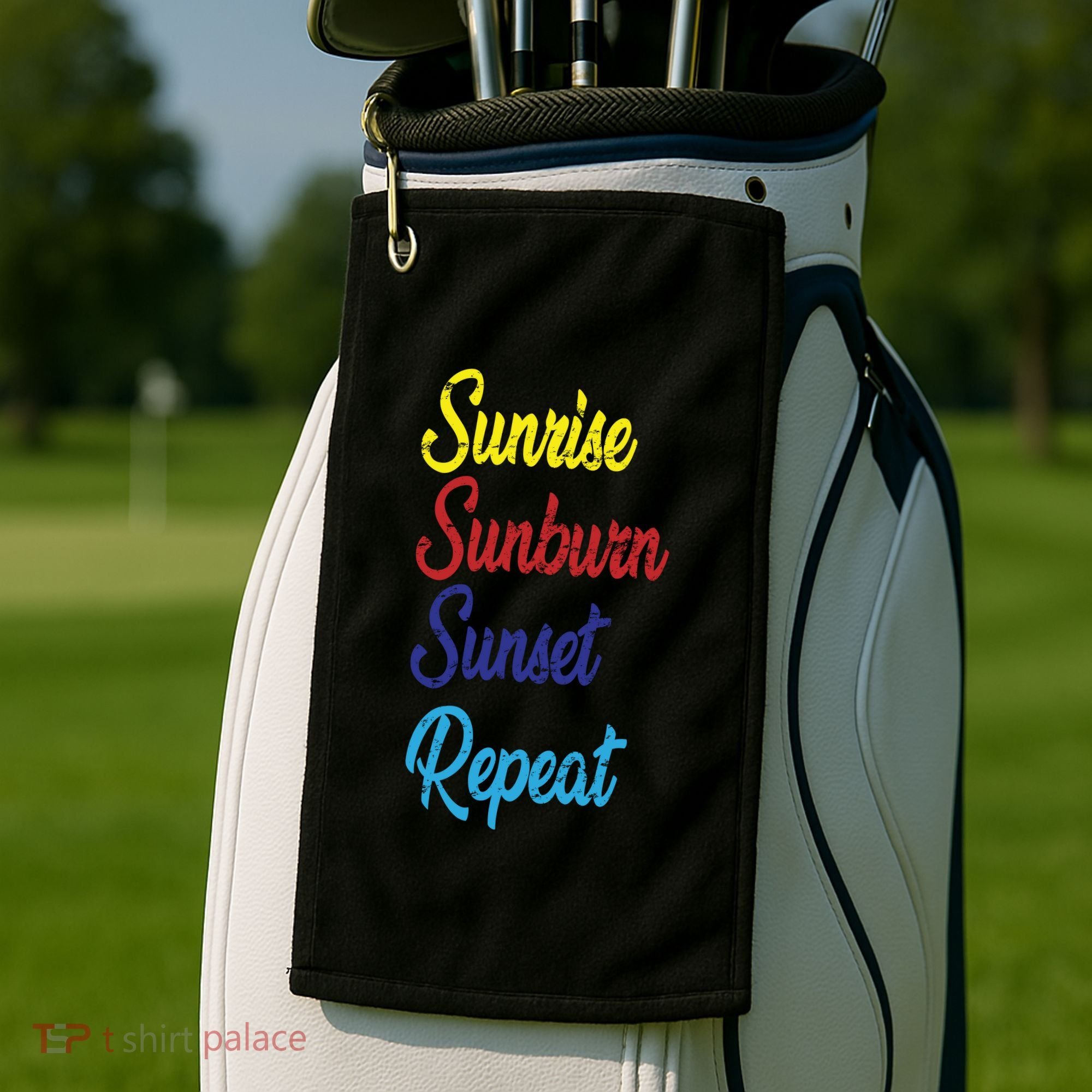 Sunrise Sunburn Sunset Repeat Golf Towel