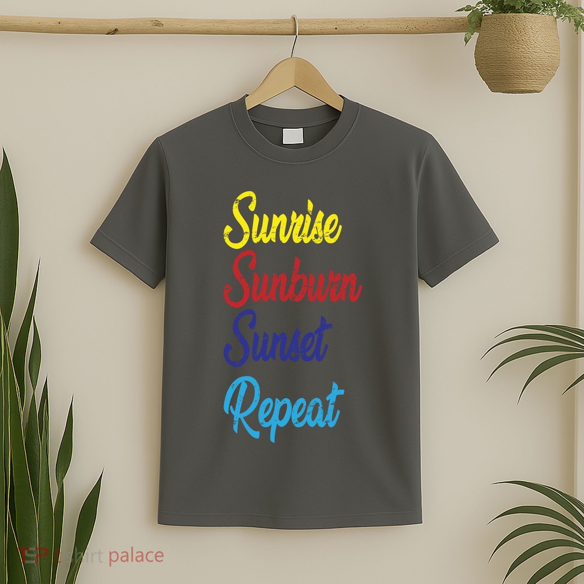 Sunrise Sunburn Sunset Repeat T-Shirt