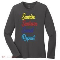 Sunrise Sunburn Sunset Repeat Women's Long Sleeve Shirt thumb 0