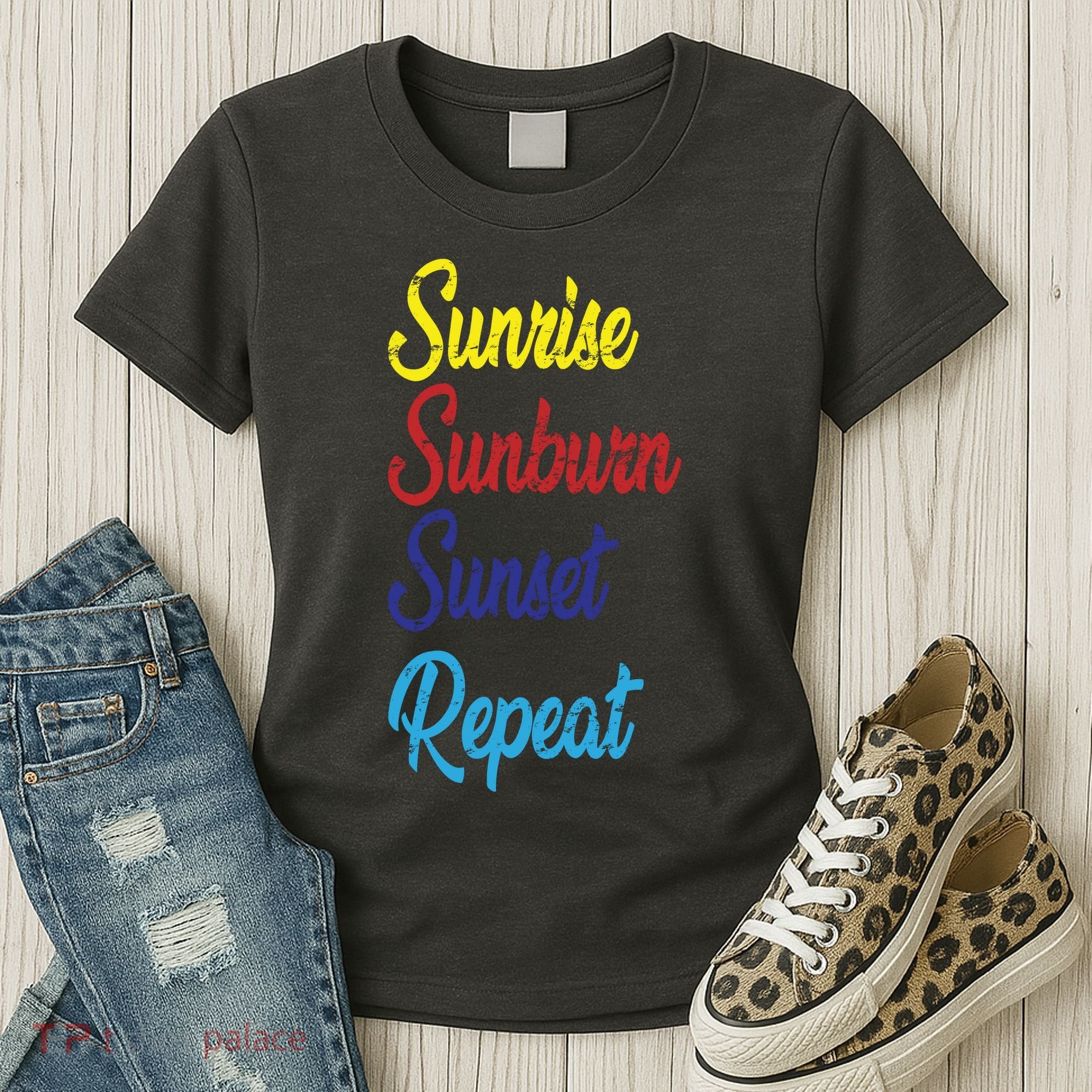 Sunrise Sunburn Sunset Repeat Women's T-Shirt