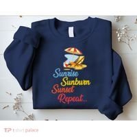 Sunrise Sunburn Sunset Repeat Summer Beach Sweatshirt thumb 2