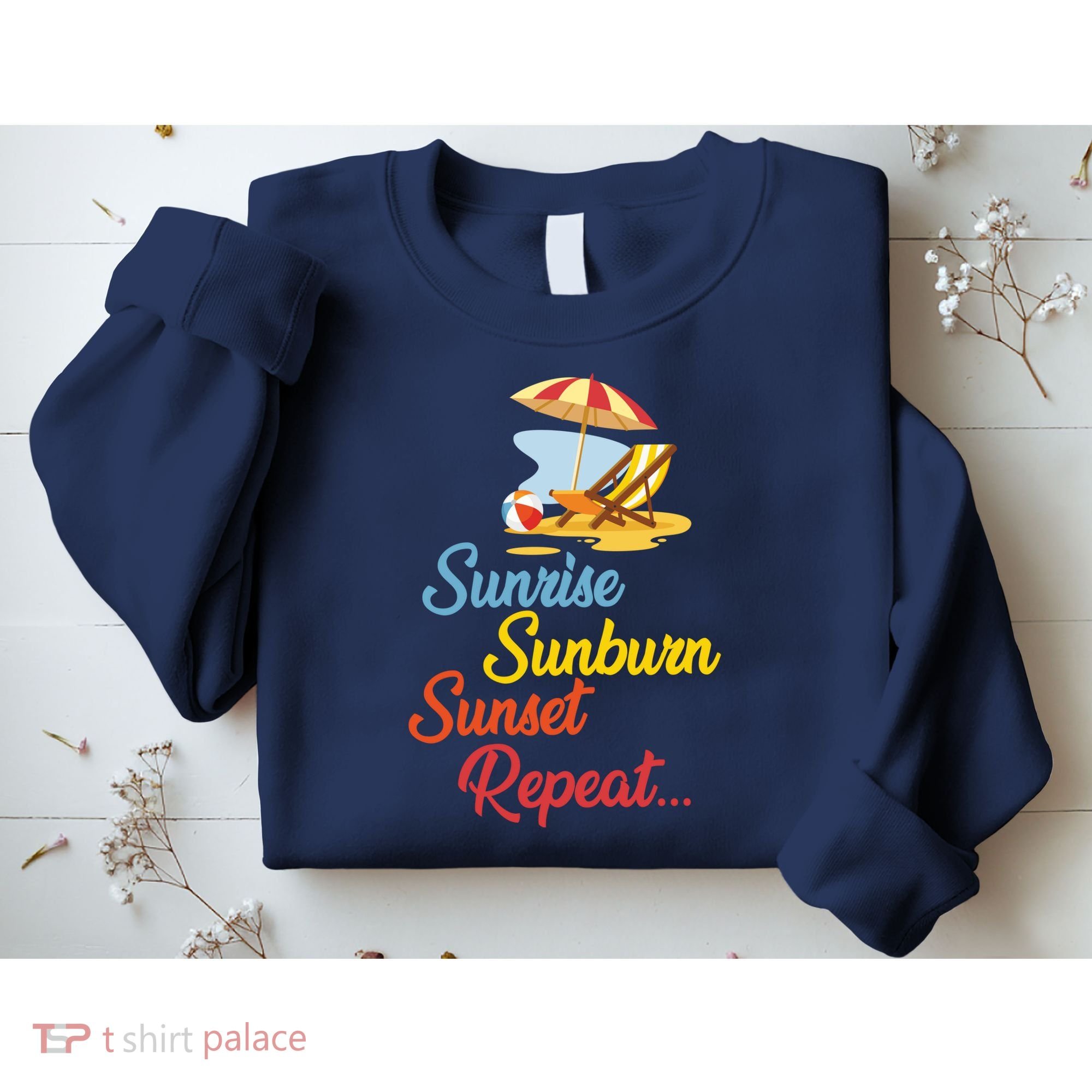 Sunrise Sunburn Sunset Repeat Summer Beach Sweatshirt