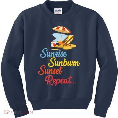Sunrise Sunburn Sunset Repeat Summer Beach Kids Sweatshirt