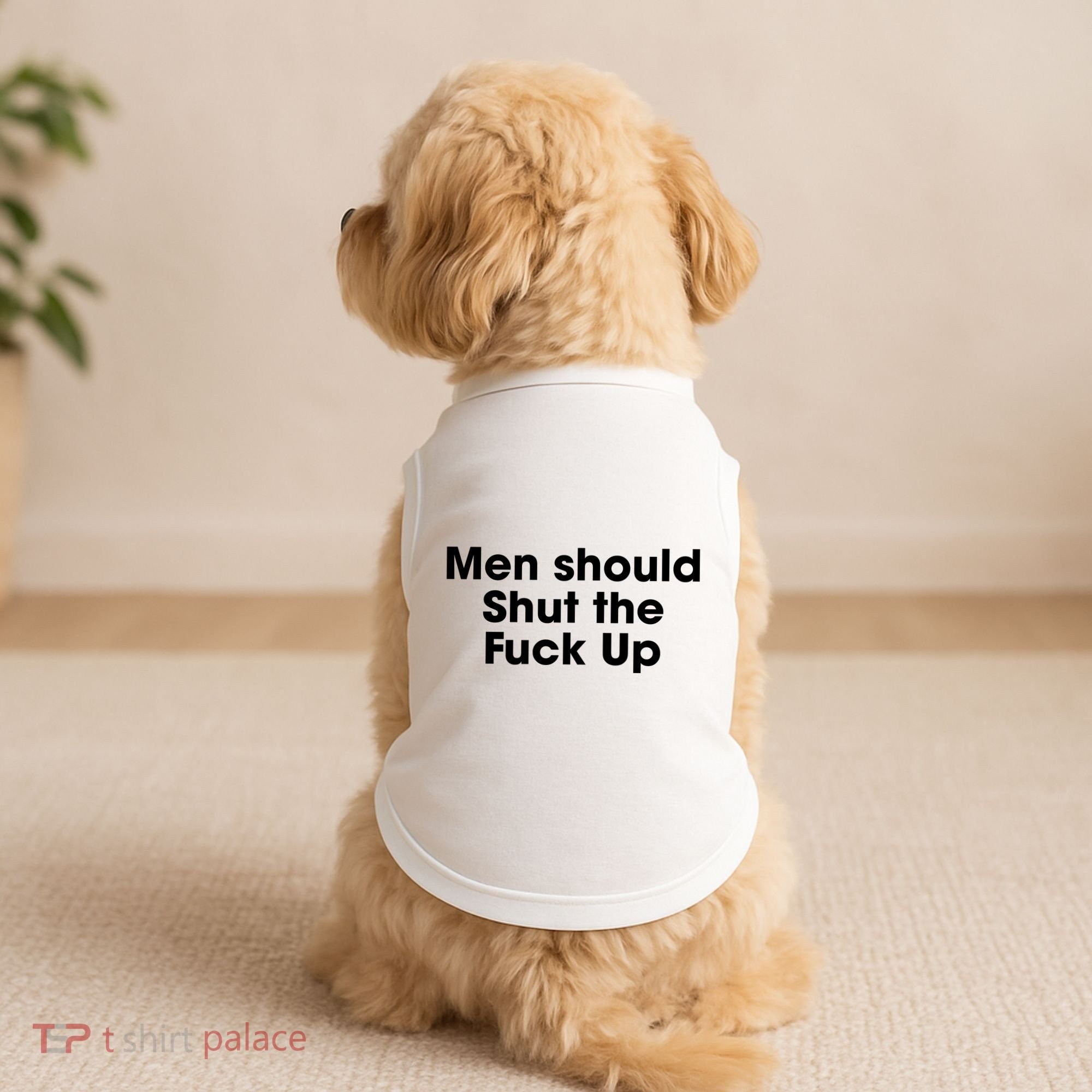 Should Shut The Fuck Up Doggie Tank