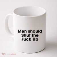 Should Shut The Fuck Up Coffee Mug thumb 0