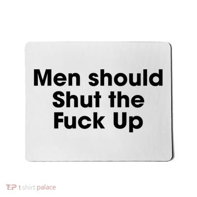 Should Shut The Fuck Up Mousepad