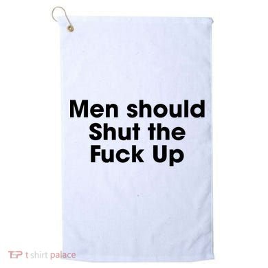 Should Shut The Fuck Up Golf Towel