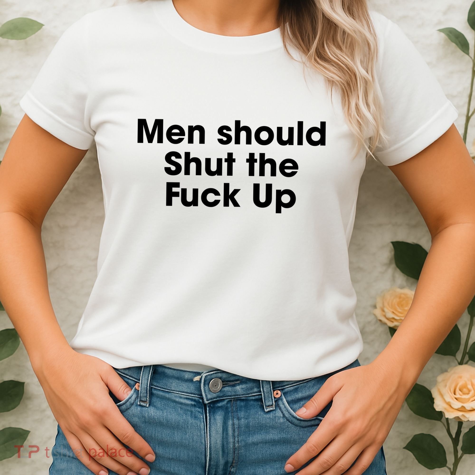 Should Shut The Fuck Up Women's T-Shirt