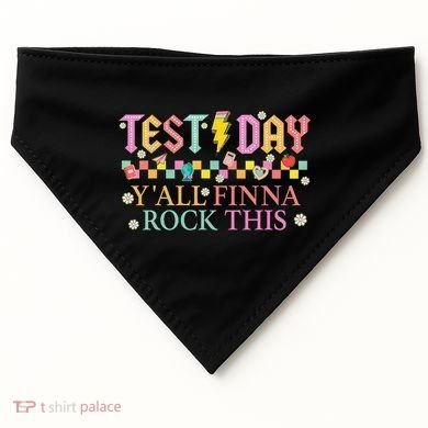 Staar State Testing Day Motivation Yall Finna Rock This USA-Made Doggie Bandana