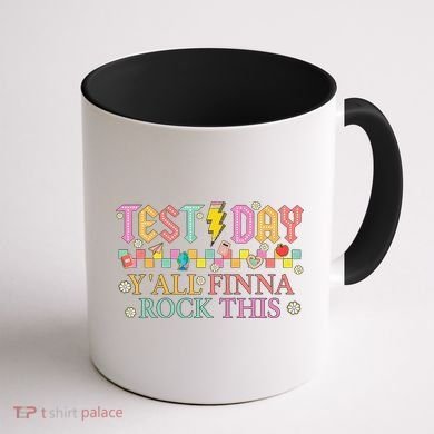 Staar State Testing Day Motivation Yall Finna Rock This Coffee Mug back