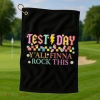 Staar State Testing Day Motivation Yall Finna Rock This Golf Towel thumb 1