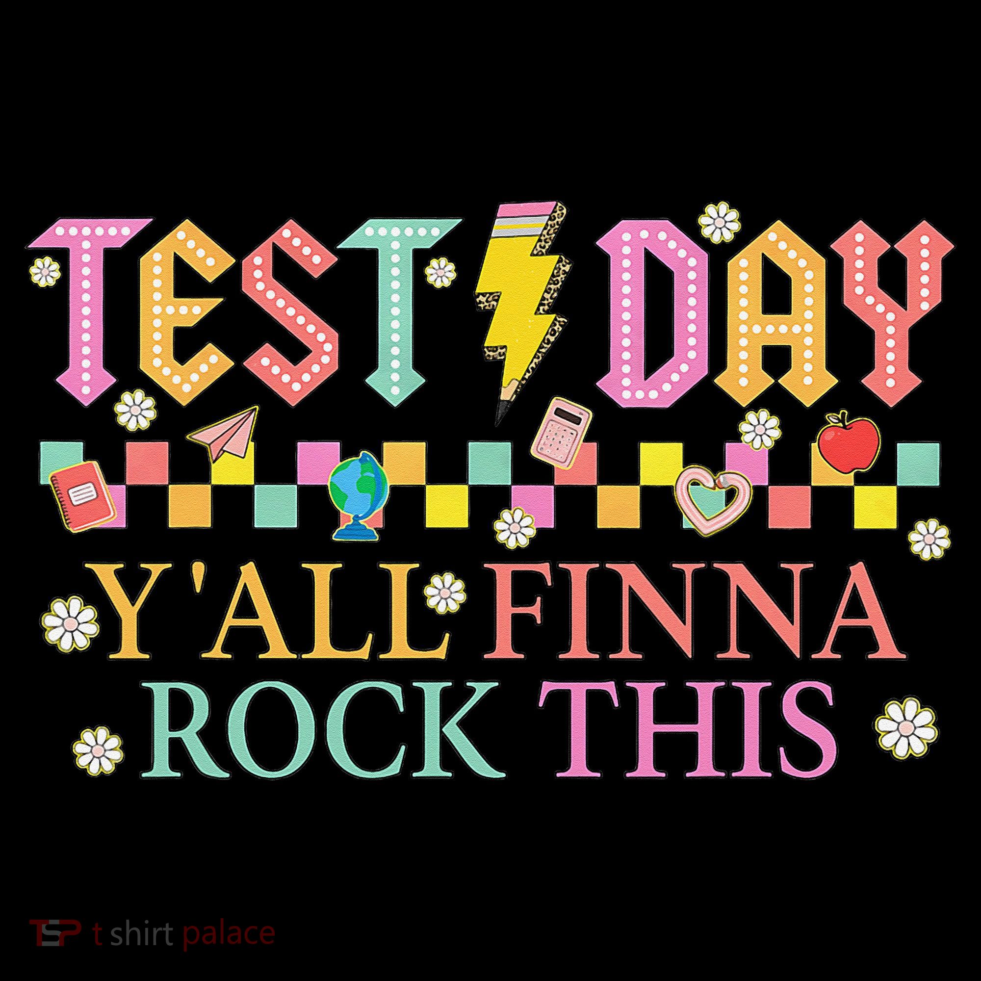 Staar State Testing Day Motivation Yall Finna Rock This Kids Sweatshirt
