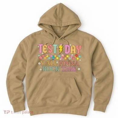 Staar State Testing Day Motivation Yall Finna Rock This Hoodie