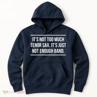 Saxophonist Saxist Tenor Sax Band Saxophone Hoodie thumb 0