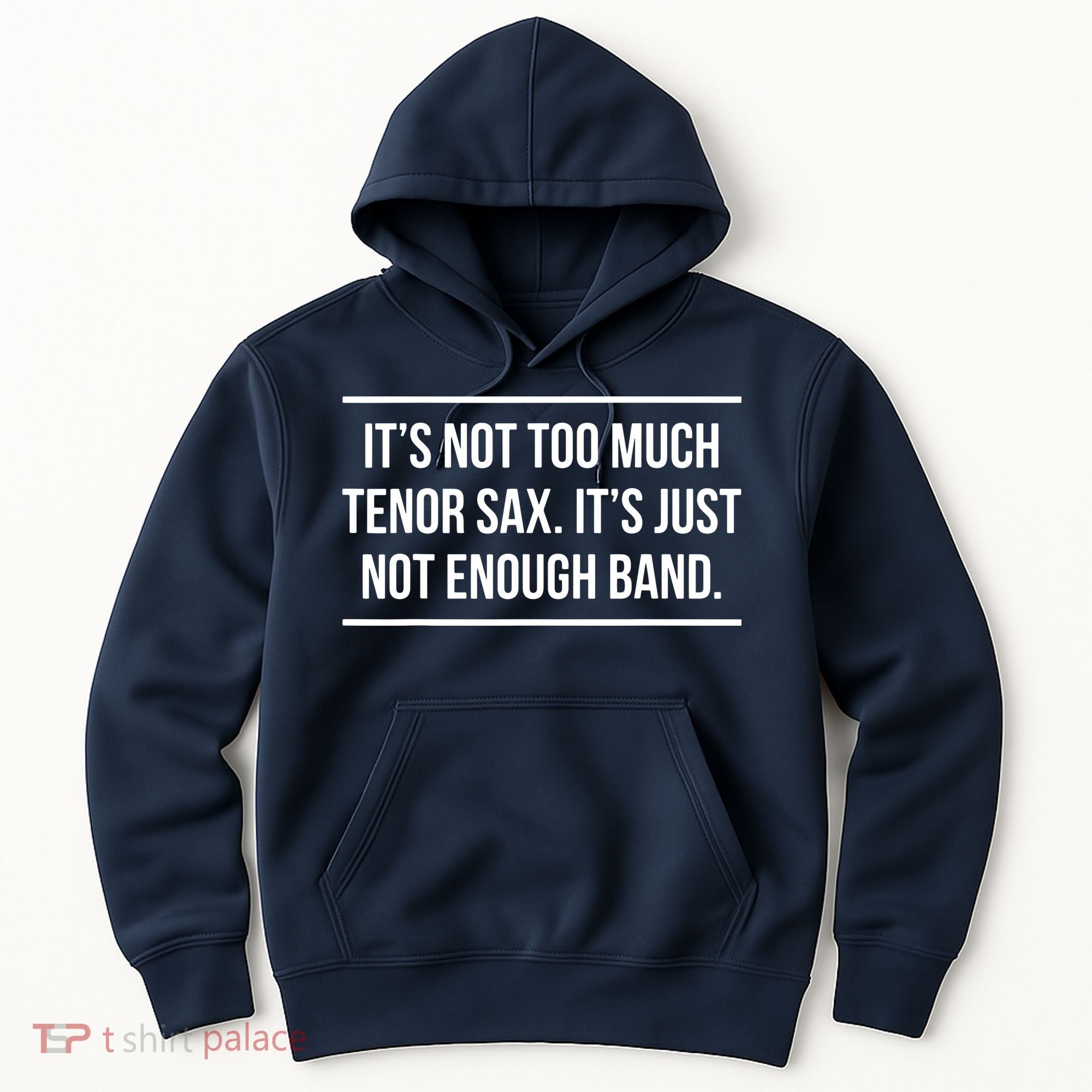 Saxophonist Saxist Tenor Sax Band Saxophone Hoodie